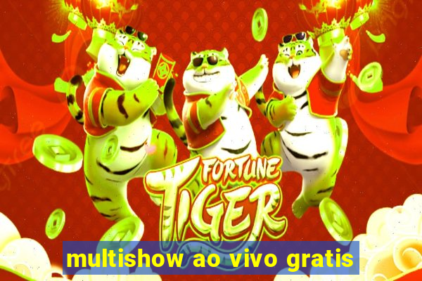 multishow ao vivo gratis