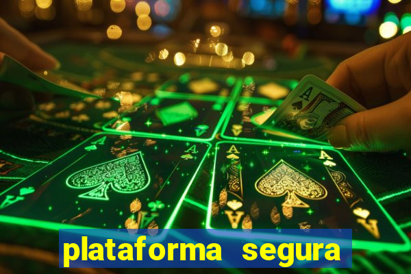 plataforma segura para jogar