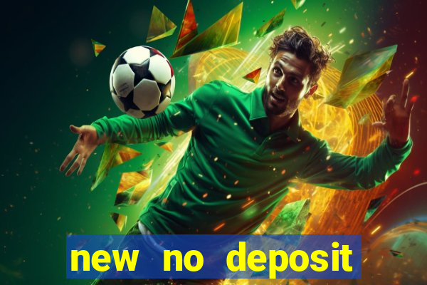 new no deposit online casino