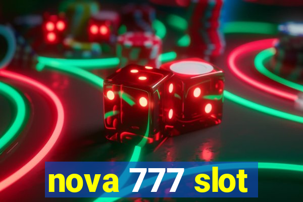 nova 777 slot