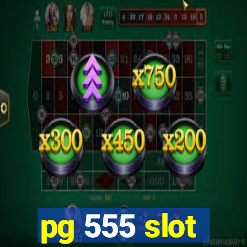 pg 555 slot