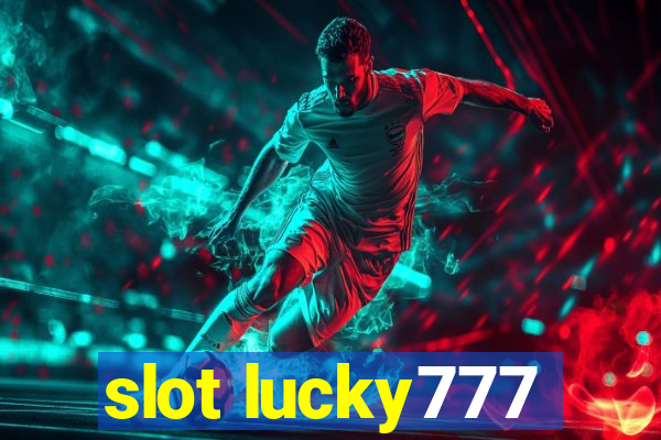 slot lucky777