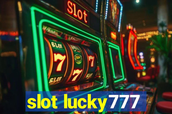 slot lucky777