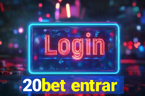 20bet entrar