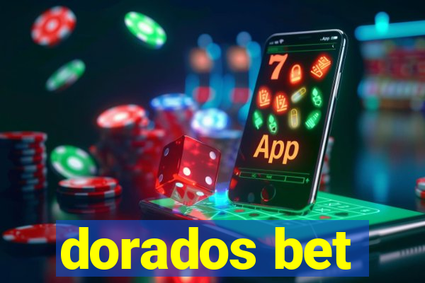 dorados bet