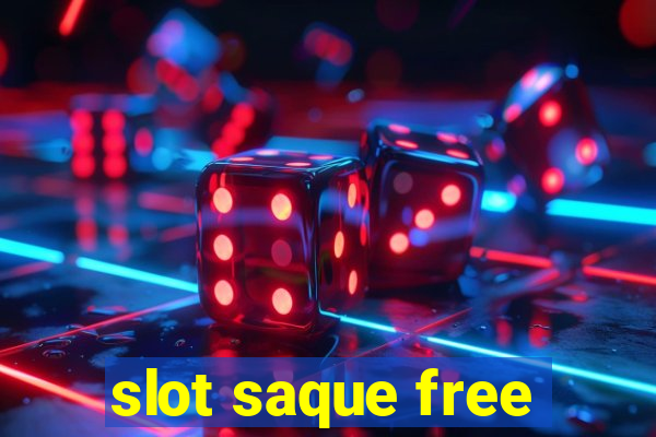 slot saque free