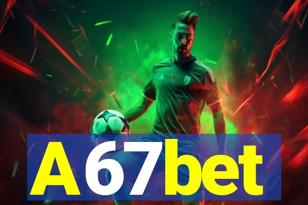 A67bet