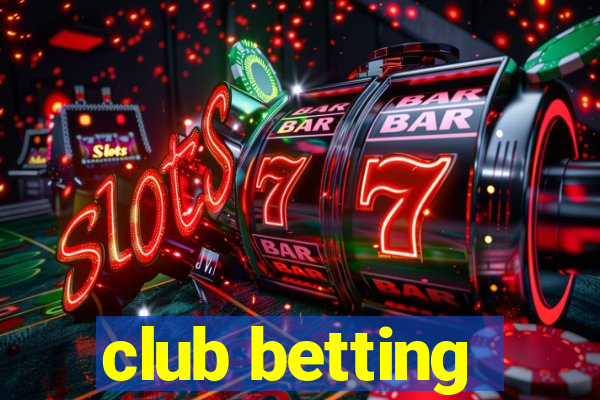 club betting