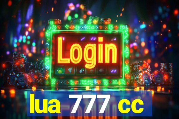 lua 777 cc