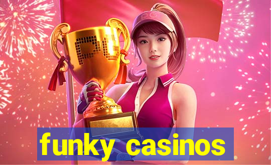 funky casinos