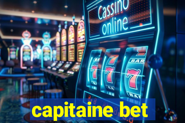 capitaine bet