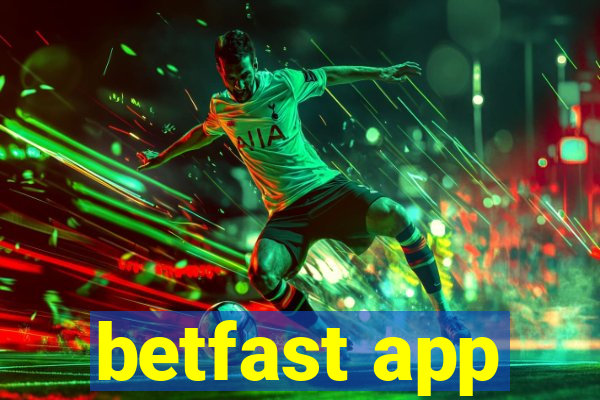 betfast app