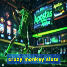 crazy monkey slots