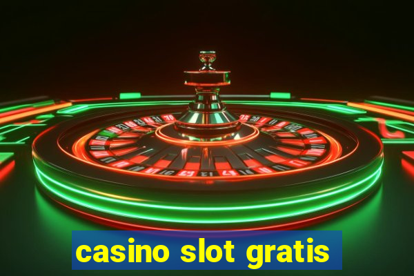 casino slot gratis