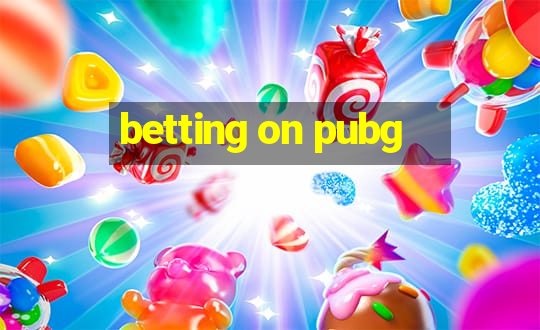 betting on pubg