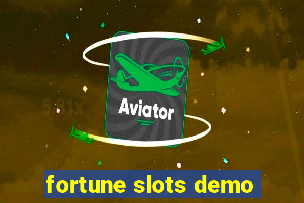 fortune slots demo