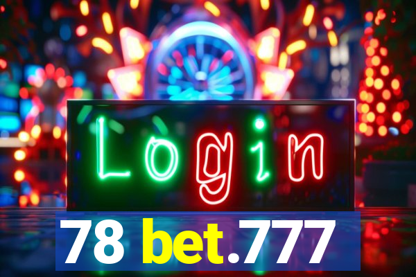 78 bet.777