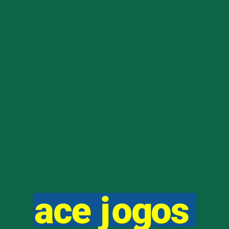 ace jogos