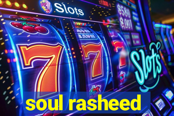 soul rasheed