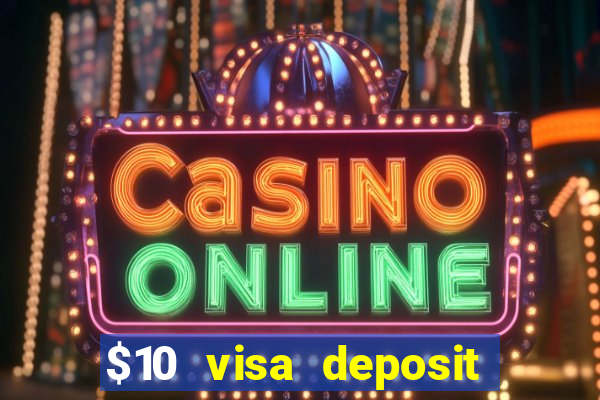 $10 visa deposit casinos australia