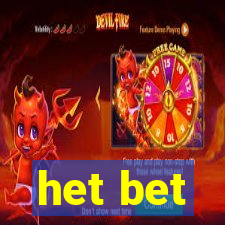 het bet