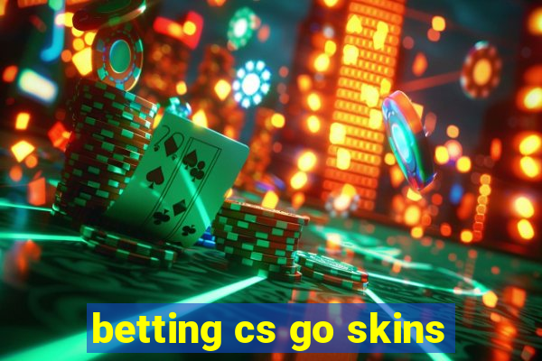 betting cs go skins