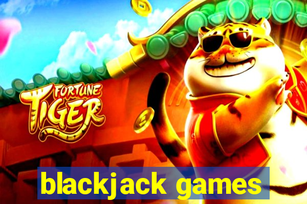 blackjack games