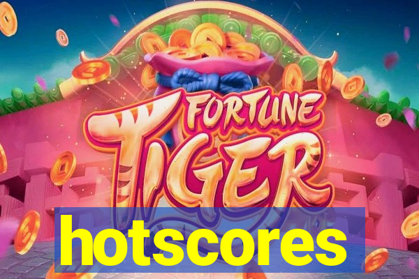 hotscores