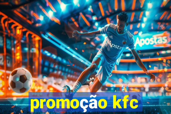 promoção kfc