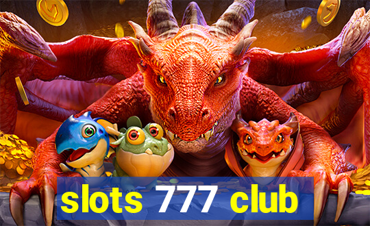 slots 777 club