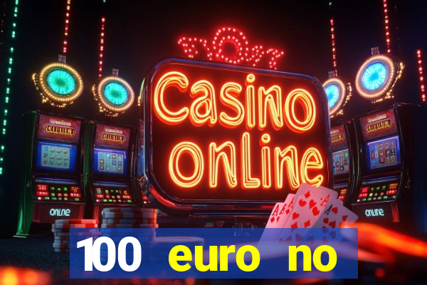 100 euro no deposit casino bonus