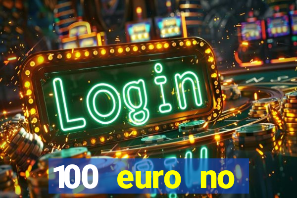 100 euro no deposit casino bonus