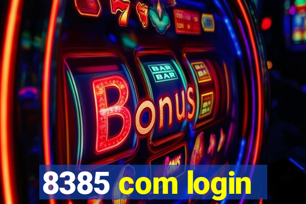 8385 com login