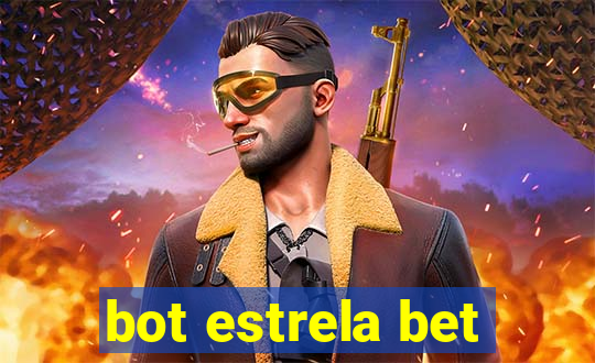 bot estrela bet