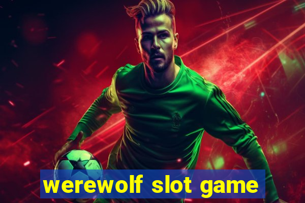 werewolf slot game