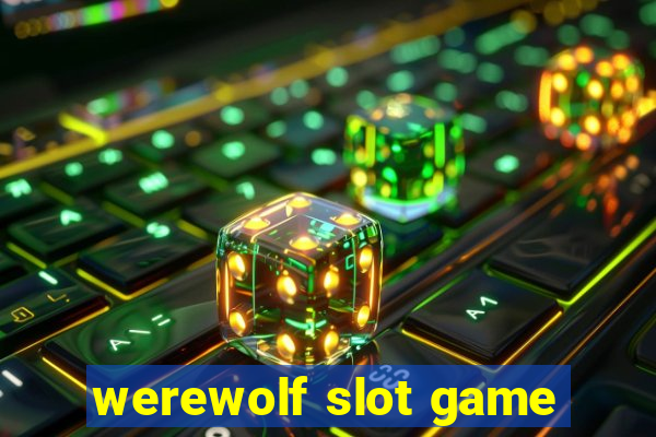 werewolf slot game