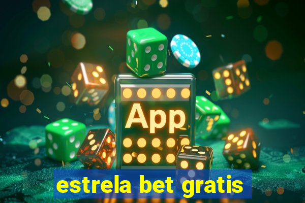 estrela bet gratis