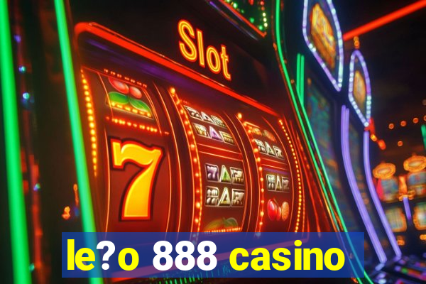 le?o 888 casino