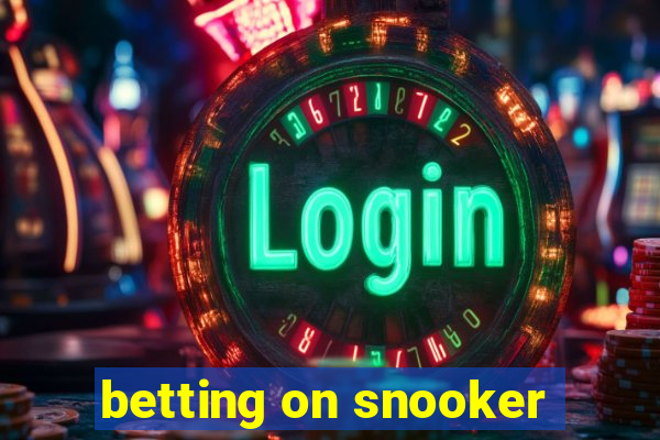 betting on snooker