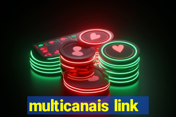 multicanais link