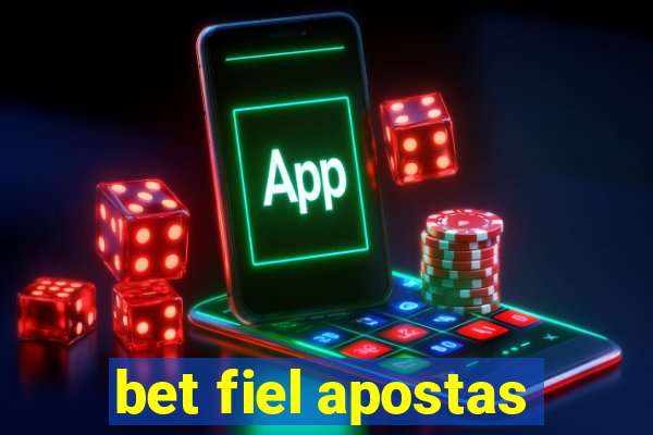 bet fiel apostas