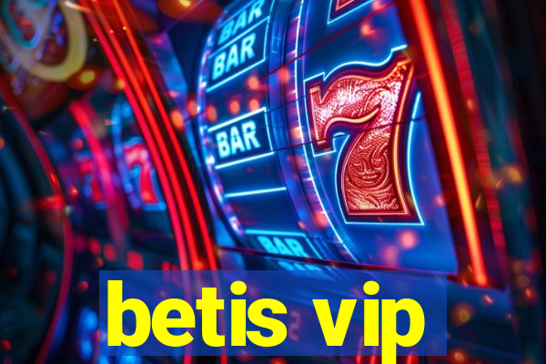 betis vip