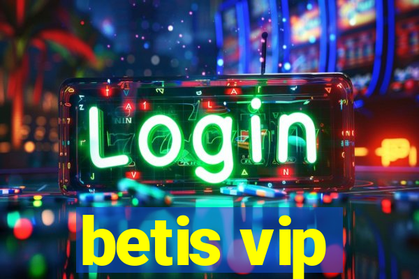 betis vip