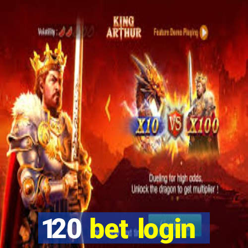 120 bet login