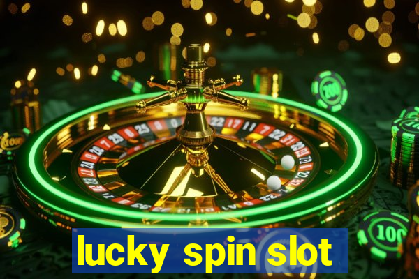 lucky spin slot