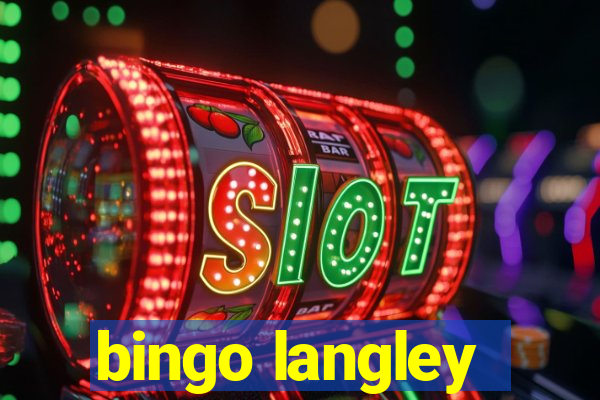 bingo langley