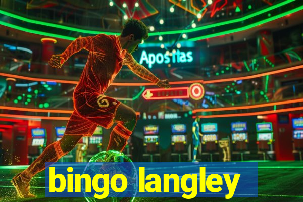 bingo langley