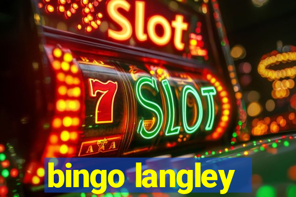 bingo langley