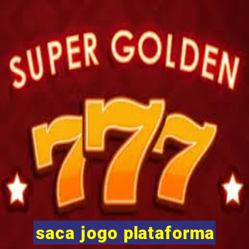 saca jogo plataforma