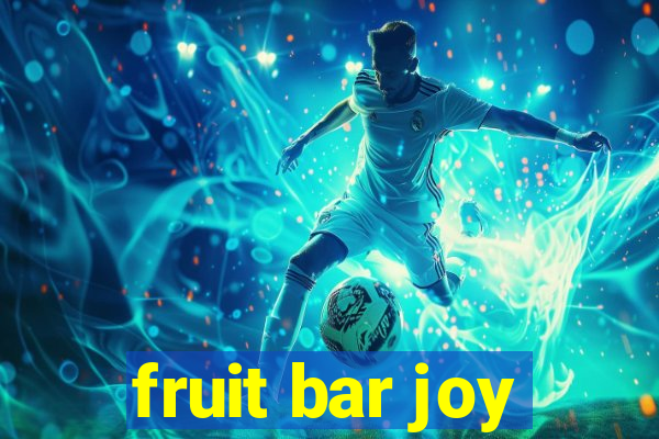 fruit bar joy